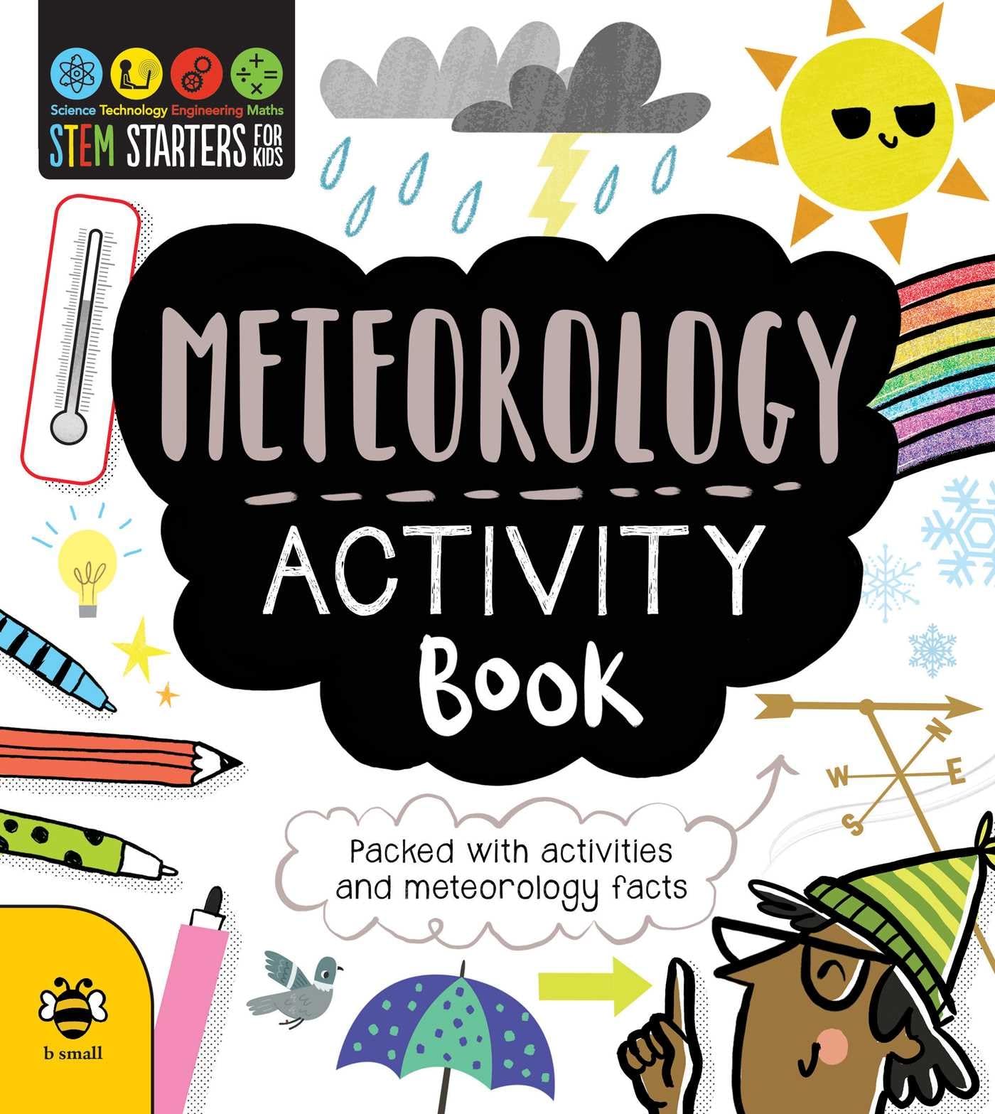 STEM Starters for Kids Meteorology Activity Book: Packed with Activities and Meteorology Facts STEM Starters for Kids Meteorology Activity Book: Packed with Activities and Meteorology Facts Paperback
