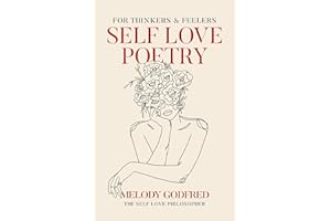 Self Love Poetry: For Thinkers & Feelers