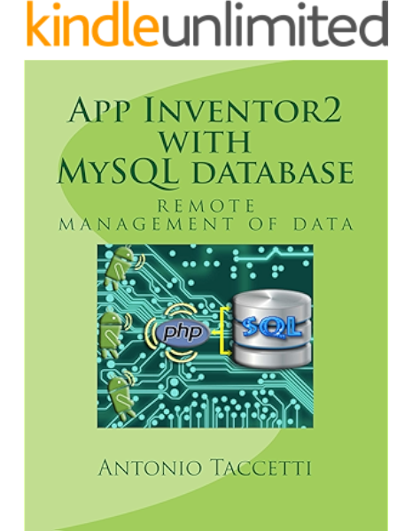 amazon com app inventor 2 with mysql database remote management of data ebook taccetti antonio kindle store