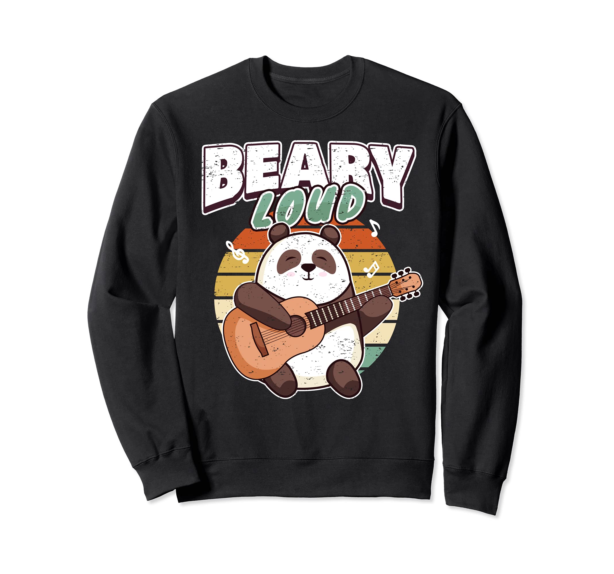 Panda Guitar Player Bear Guitarist Pun I Beary Loud Sweatshirt
