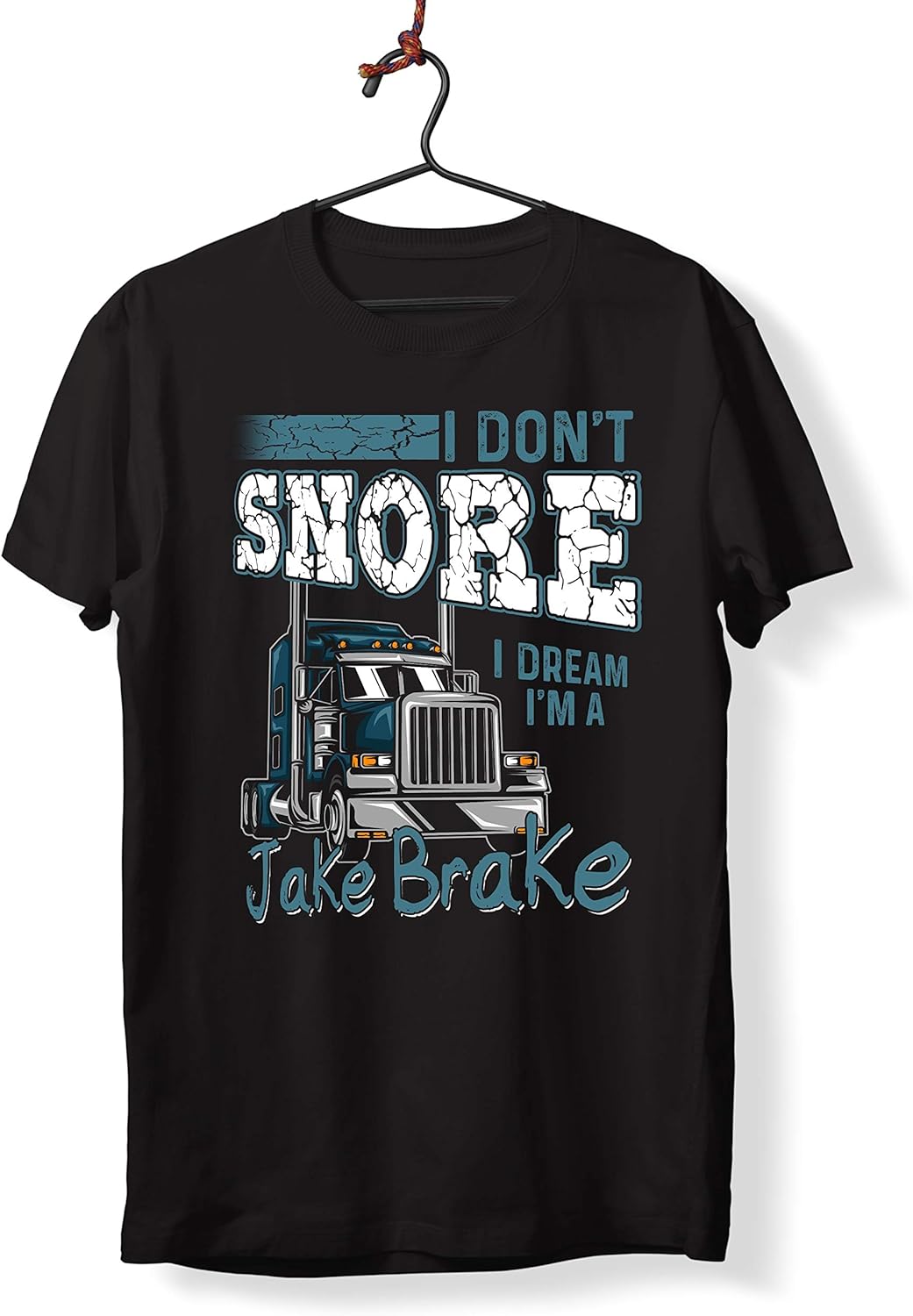 Drive by Truckers Tee Shirt I Don't Snore I Dream I'm A Jake Brake