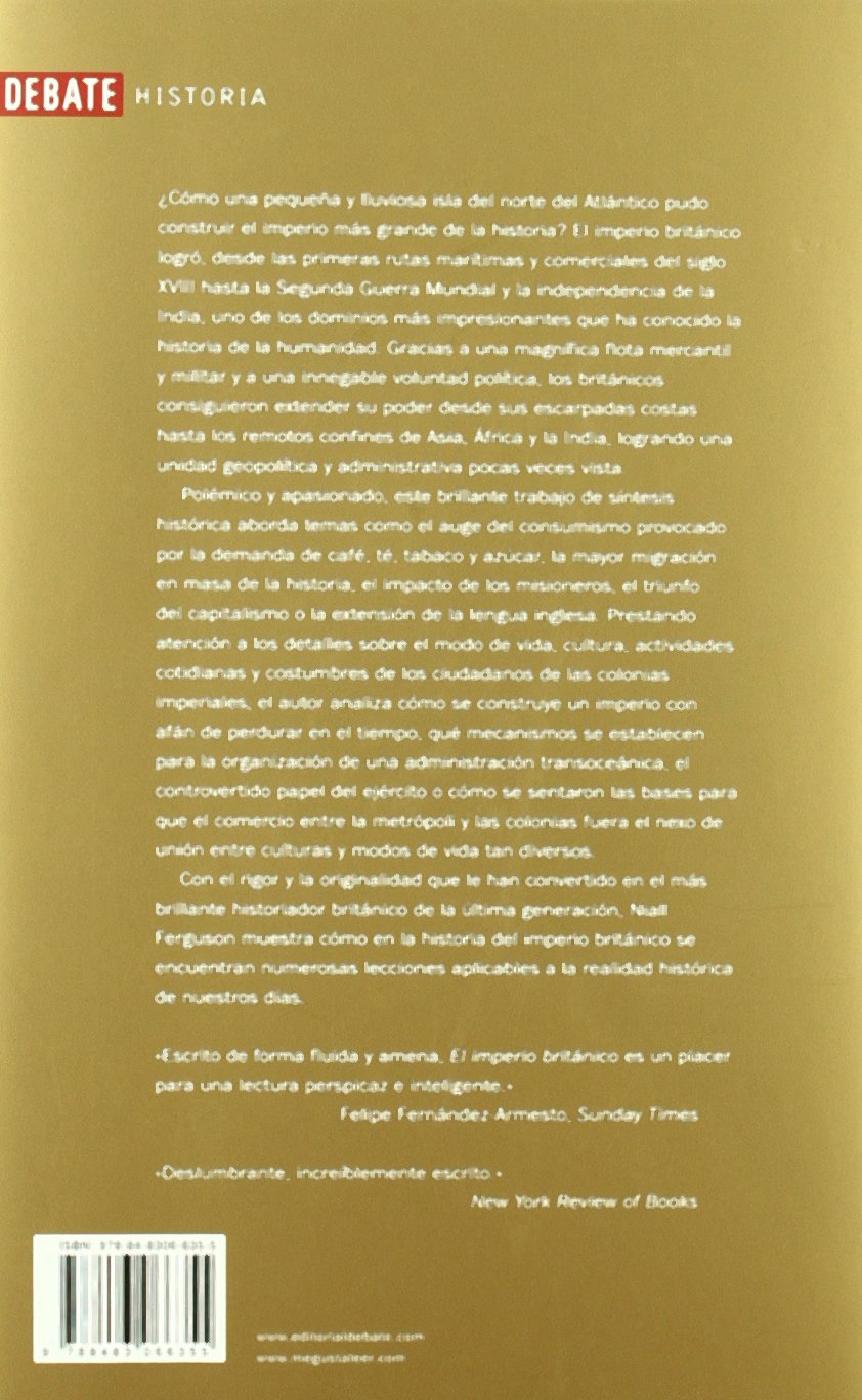 El Imperio Britanico Como Gran Bretana Forjo El Orden Mundial Historia Spanish Edition Ferguson Niall Magdalena Chocano Mena 9788483066355 Amazon Com Books