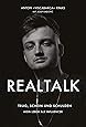 REALTALK. Trug, Schein und Schulden. Mein Leben als Influencer: Amazon ...