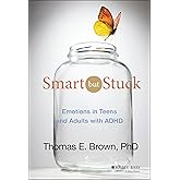 Smart But Stuck: Emotions in Teens and Adults with ADHD