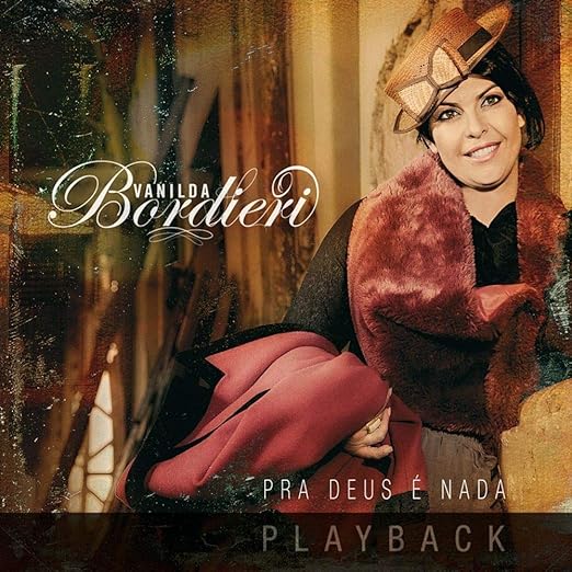 Vb Vanilda Bordieri Pra Deus Nao E Nada Playback Instrumental Amazon Com Music amazon com