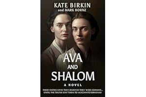 Ava and Shalom: Winner of the Kindle Book Award (Literary Fiction), Finalist for the Hemingway Book Award (Wartime Fiction)
