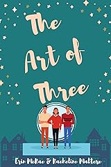The Art of Three Kindle Edition