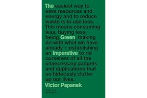 The Green Imperative: Ecology and Ethics in Design and Architecture