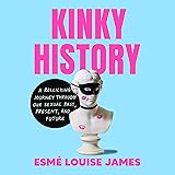 Kinky History: A Rollicking Journey Through Our