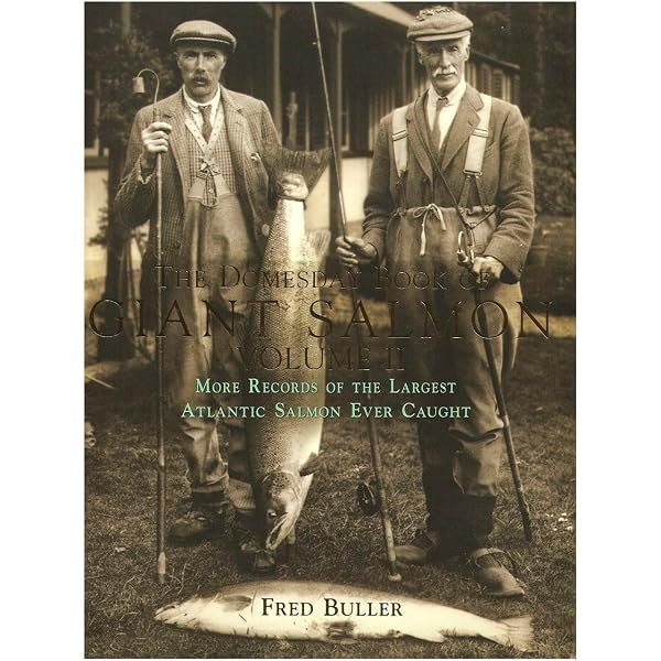 Giant Salmon: A Record of the Largest Atlantic Salmon Ever Caught