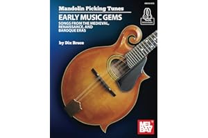 Mandolin Picking Tunes-Early Music Gems: Songs from the Medieval, Renaissance, and Baroque Eras