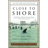 Close to Shore: The Terrifying Shark Attacks of 1916