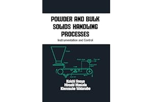 Powder and Bulk Solids Handling Processes: Instrumentation and Control (Chemical Industries)