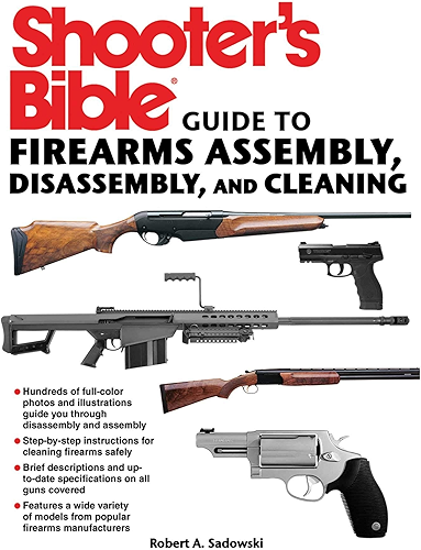Download Shooter's Bible Guide to Firearms Assembly, Disassembly, and Cleaning (English Edition) PDF