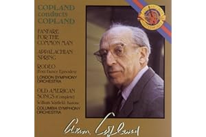 Copland Conducts Copland: Appalachian Spring / Old American Songs / Rodeo / Fanfare for the Common Man