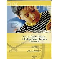The Six Minute Solution A Reading Fluency Program Primary Level