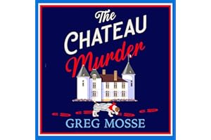 The Chateau Murder: A charming murder mystery and utterly gripping cozy crime novel for 2026