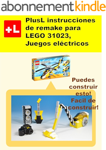Download PlusL instrucciones de remake para LEGO 31023,Juegos eléctricos: Usted puede construir Juegos eléctricos de sus propios ladrillos! (Spanish Edition) PDF