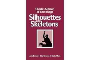 Charles Simeon of Cambridge: Silhouettes and Skeletons