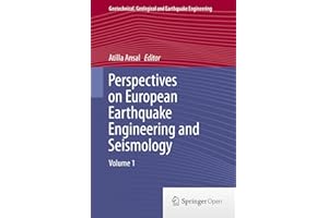 Perspectives on European Earthquake Engineering and Seismology: Volume 1 (Geotechnical, Geological and Earthquake Engineering