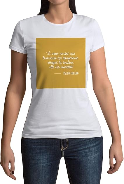 Fabulous T Shirt Femme Col Rond Paul Coelho Aventure Routine Francais Citation Inspirante Motivation Fabulous Amazon Fr Vetements Et Accessoires