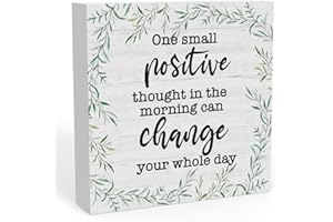 WRSUNT Inspirational One Small Positive Thought in the Morning Sign, Home Office Desk Decor for Men Women, Bathroom Shelf Cubicle Table Wall Decor Coworker Gifts 5 X 5 Inch