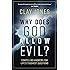 Why Does God Allow Evil?: Compelling Answers for Life&rsquo;s Toughest Questions