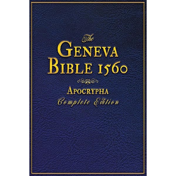 The Geneva Bible: A Facsimile of the 1560 Edition: Lloyd E. Berry