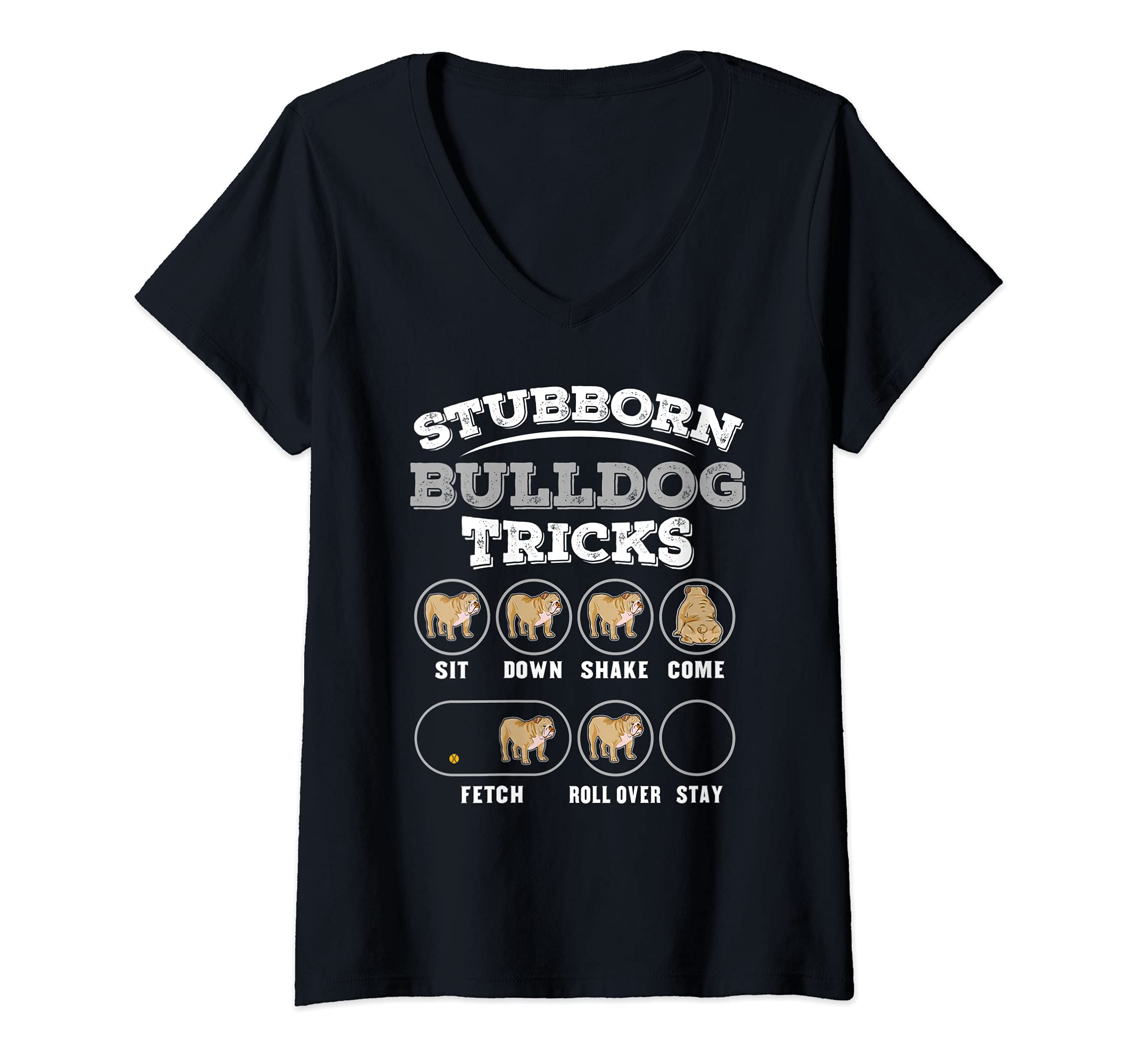 Womens Stubborn Bulldog Tricks V-Neck T-Shirt