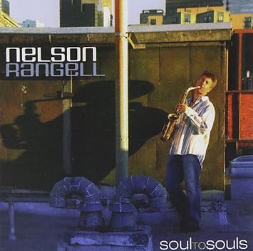 Rangell Nelson Soul To Souls Amazon Com Music