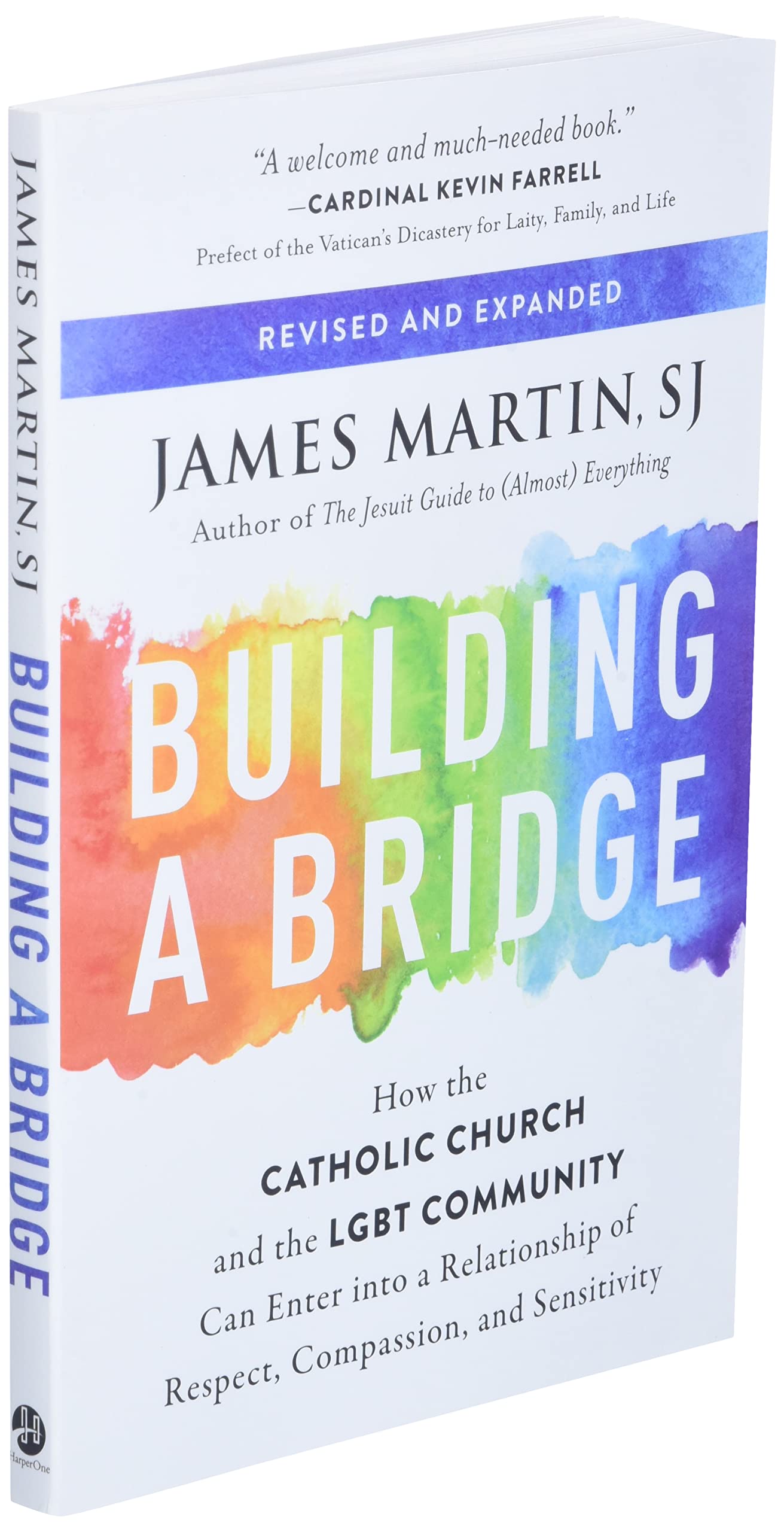 Building a Bridge: How the Catholic Church and the LGBT Community Can Enter into a Relationship of Respect, Compassion, and Sensitivity Building a Bridge: How the Catholic Church and the LGBT Community Can Enter into a Relationship of Respect, Compassion, and Sensitivity Paperback Kindle Audible Audiobook Hardcover