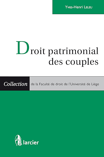 Download Droit patrimonial des couples (Collection de la Faculté de droit de l'Université de Liège) PDF