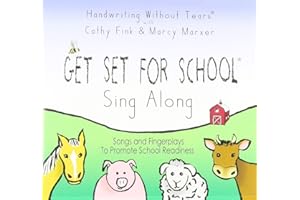 HANDWRITING WITHOUT TEARS Get Set for School Sing Along: Songs and fingerplays to Promote School Readiness