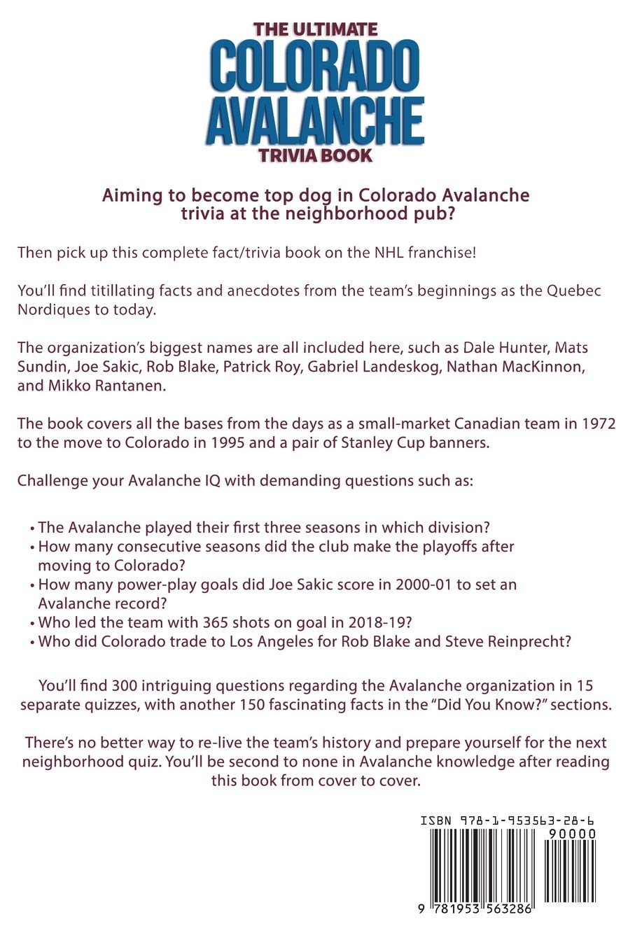 The Ultimate Colorado Avalanche Trivia Book: A Collection of Amazing Trivia Quizzes and Fun Facts for Die-Hard Avalanche Fans!