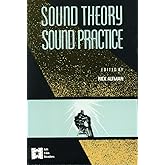 Sound Theory, Sound Practice (AFI Film Readers)