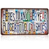TREEPERI Vintage License plate Wall Decor Metal Sign Tin Signs for Birthday Gift - Here's to another year closer to velcro shoes