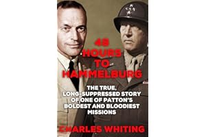 48 Hours to Hammelburg: Patton's Secret Mission