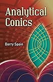 Analytical Conics (Dover Books on Mathematics)