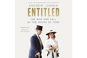 Entitled: The Rise and Fall of the House of York