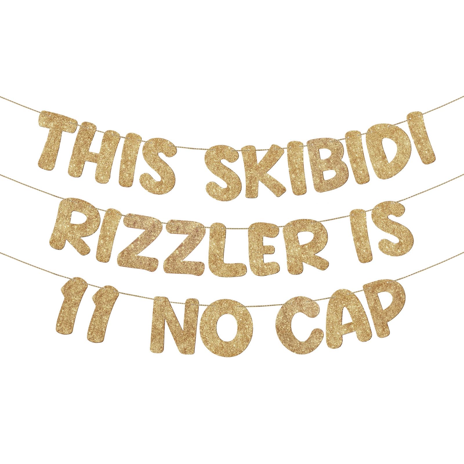 Fulmoon Pre Strung This Skibidi Rizzler Is 11 No Cap Glitter Banner 11th Birthday Party Decorations, Funny Birthday Sign, Party Supplies, Ideas, Gifts, Champagne Gold