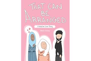 That Can Be Arranged: A Muslim Love Story