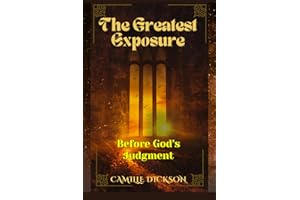 The Greatest Exposure: Before God’s Judgment