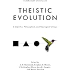 Theistic Evolution: A Scientific, Philosophical, and Theological Critique