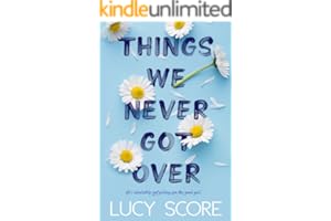 Things We Never Got Over (Knockemout Book 1)