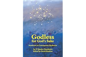 Godless for God's Sake - Nontheism in Contemporary Quakerism