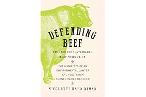 Defending Beef: The Case for Sustainable Meat Production