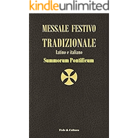 Messale Festivo Tradizionale “Summorum Pontificum”: Latino-Italiano (Italian Edition) book cover Messale Festivo Tradizionale “Summorum Pontificum”: Latino-Italiano (Italian Edition) book cover