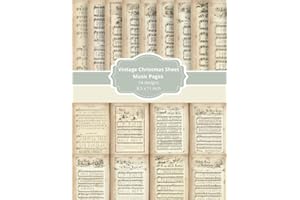 Vintage Christmas Sheet Music Scrapbook Paper: Decorative Pages for Junk Journaling, Scrapbooking, Collage, Paper Crafts & De