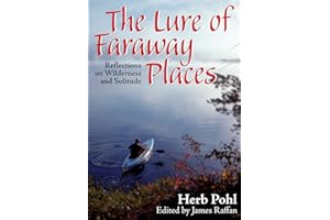 The Lure of Faraway Places: Reflections on Wilderness and Solitude