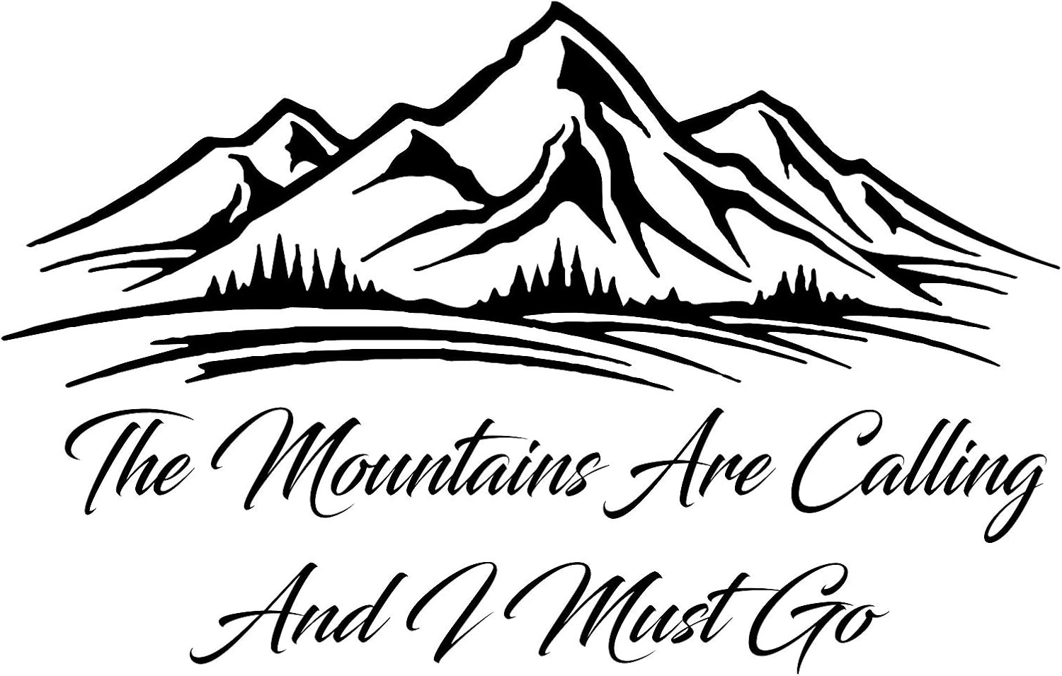Quote Wall Decal The Mountains are Calling and I Must Go
